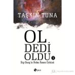 Ol Dedi Oldu 1 - Taşkın Tuna