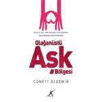 Olağanüstü Aşk Bölgesi - Cüneyt Özdemir