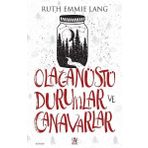 Olağanüstü Durumlar Ve Canavarlar - Ruth Emmie Lang