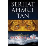 Olağanüstü Hikayeler - Serhat Ahmet Tan