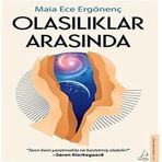 Olasılıklar Arasında - Maia Ece Ergönenç - Destek Yayınları