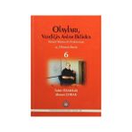 Olayları, Verdiğin Anlam Belirler - Tahir Özakkaş Ahmet Çorak