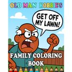 OLD MAN HOBBIE'S FAMILY COLORING BOOK
