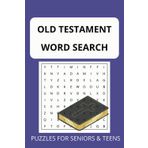 Old Testament Word Search Puzzle Book Vol 1: Word Search-Easy to Read Print Bible related Words. For Adults, Seniors And Teens for Brain Health, ... & More (Great Bible Word Search Books)
