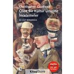 ÖLEN BIR KÜLTÜR ÜZERİNE İNCELEMELER - CHRISTOPHER CAUDWELL