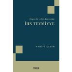 Olgu İle Algı Arasında İbn Teymiyye-Hanifi Şahin