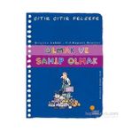 Olmak ve Sahip Olmak - Çıtır Çıtır Felsefe 27 - Brigitte Labbe Pierre-François Dupont-Beurier