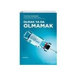 Olmak ya da Olmamak - Yavuz Dindar