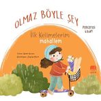 Olmaz Böyle Şey - İlk Kelimelerim Mahallem