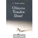 OLMAZSA YENIDEN DENE - C. ERDAL AYKAÇ