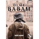 Ölme Babam - Bekir Manav