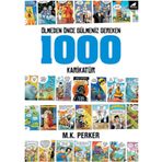 Ölmeden Önce Gülmemiz Gereken 1000 Karikatür - M. K. Perker