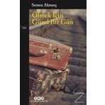 Ölmek İçin Güzel Bir Gün - Semra Aktunç