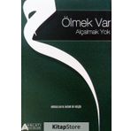 Ölmek Var Alçalmak Yok - Abdullah B. Nasır Er-Reşid