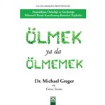 Ölmek Yada Ölmemek Michael Greger Gene Stone Altın Yayınları