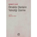 Ölmekte Olanların Yalnızlığı Üzerine İletişim Yayınevi