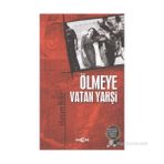 ÖLMEYE VATAN YAHŞI - HASAN ILDIZ