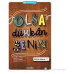 OLSA DÜKKÂN SENIN SEVDIĞINI SERBEST BIRAK, DÖNERSE SENINDIR, ZIPLIYORSA DELIDIR, ÇÖMELDIYSE DOKUNMA. - İSTIKLAL AKARSU