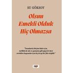 Olsun Emekli Olduk Hiç Olmazsa Tilki Kitap