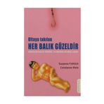 OLTAYA TAKILAN HER BALIK GÜZELDİR - SUSANNE FRÖHLİCH;CONSTANZE KLEIS