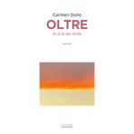 Oltre. Al di là del limite (Forsythia. Narrativa e romanzi)