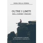 Oltre i Limiti dell'Animo Umano: un romanzo d'amore, di coraggio e rinascita