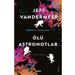 Ölü Astronotlar - Jeff Vandermeer