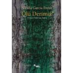 Ölü Derimiz - Natalia Garcia Freire