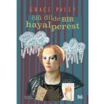 Ölü Dilde Bir Hayalperest - Grace Paley