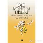 Ölü Köpeğin Dişleri - Taşkın Tuna