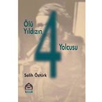 Ölü Yıldızın 4 Yolcusu - Salih Öztürk
