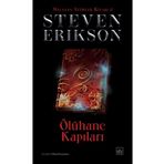 Ölühane Kapıları - Malazan Yitikler Kitabı 2 - Steven Erikson