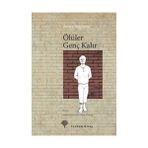 ÖLÜLER GENÇ KALIR - ANNA SEGHERS