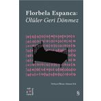 Ölüler Geri Dönmez - Everest Açıkhava 30 Florbela Espanca