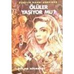 Ölüler Yaşıyor Mu? - Hüseyin Rahmi Gürpınar