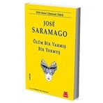 Ölüm Bir Varmış Bir Yokmuş - José Saramago