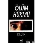 ÖLÜM HÜKMÜ - ELÇİN EFENDIYEV