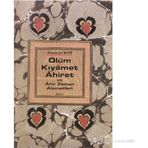 ÖLÜM KIYAMET AHIRET - İMAM ŞARANİ