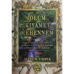 Ölüm Kıyamet Cehennem Harun Yahya