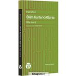 Ölüm Kurtarıcı Olursa - Bozorg Alevi