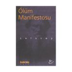 ÖLÜM MANIFESTOSU - LEV NİKOLAYEVİÇ TOLSTOY