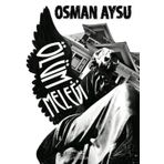 Ölüm Meleği - Osman Aysu