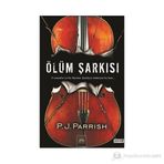 ÖLÜM ŞARKISI - P. J. PARRISH