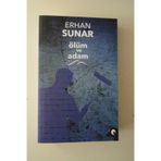 Ölüm ve Adam - Erhan Sunar