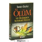 Ölüm ve Ölümden Sonraki Hayat - İmam Gazali