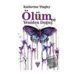 Ölüm ve Yeniden Doğuş - Katherine Tingley