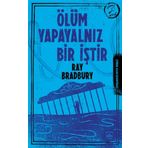 Ölüm Yapayalnız Bir İştir Ray Bradbury