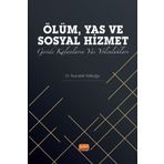 Ölüm, Yas ve Sosyal Hizmet: Geride Kalanların Yas Yolculukları Nobel Bilimsel Eserler