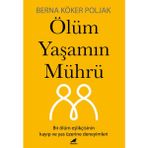 Ölüm Yaşamın Mührü Berna Köker Poljak