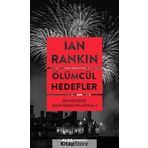 Ölümcül Hedefler Bir Dedektif John Rebus Polisiyesi - Ian Rankin